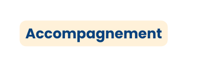 Accompagnement
