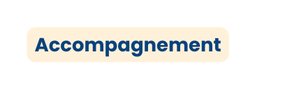 Accompagnement