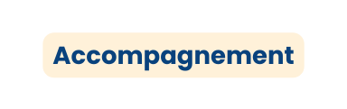 Accompagnement